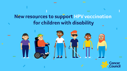 New resources to support HPV vaccination for children with disability